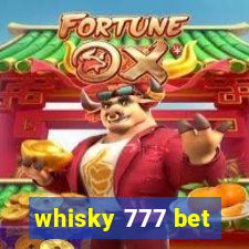 whisky 777 bet